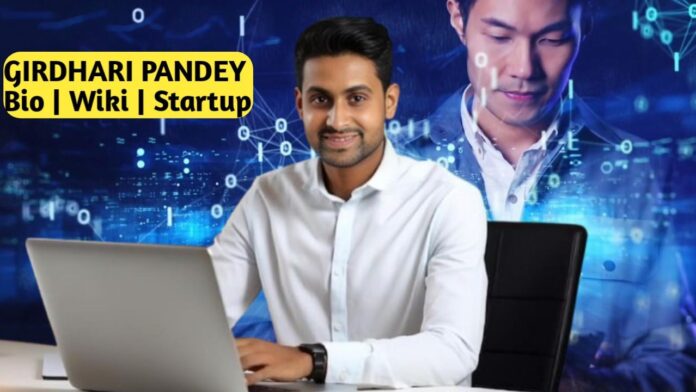 girdhari-pandey-biography Girdhari Pandey Digital Entrepreneur Profile Photo